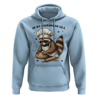 In My Sourdough Era Hoodie Funny Raccoon Baker - Wonder Print Shop
