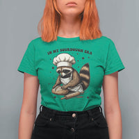 In My Sourdough Era T Shirt For Women Funny Raccoon Baker - Wonder Print Shop