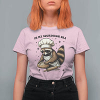 In My Sourdough Era T Shirt For Women Funny Raccoon Baker - Wonder Print Shop