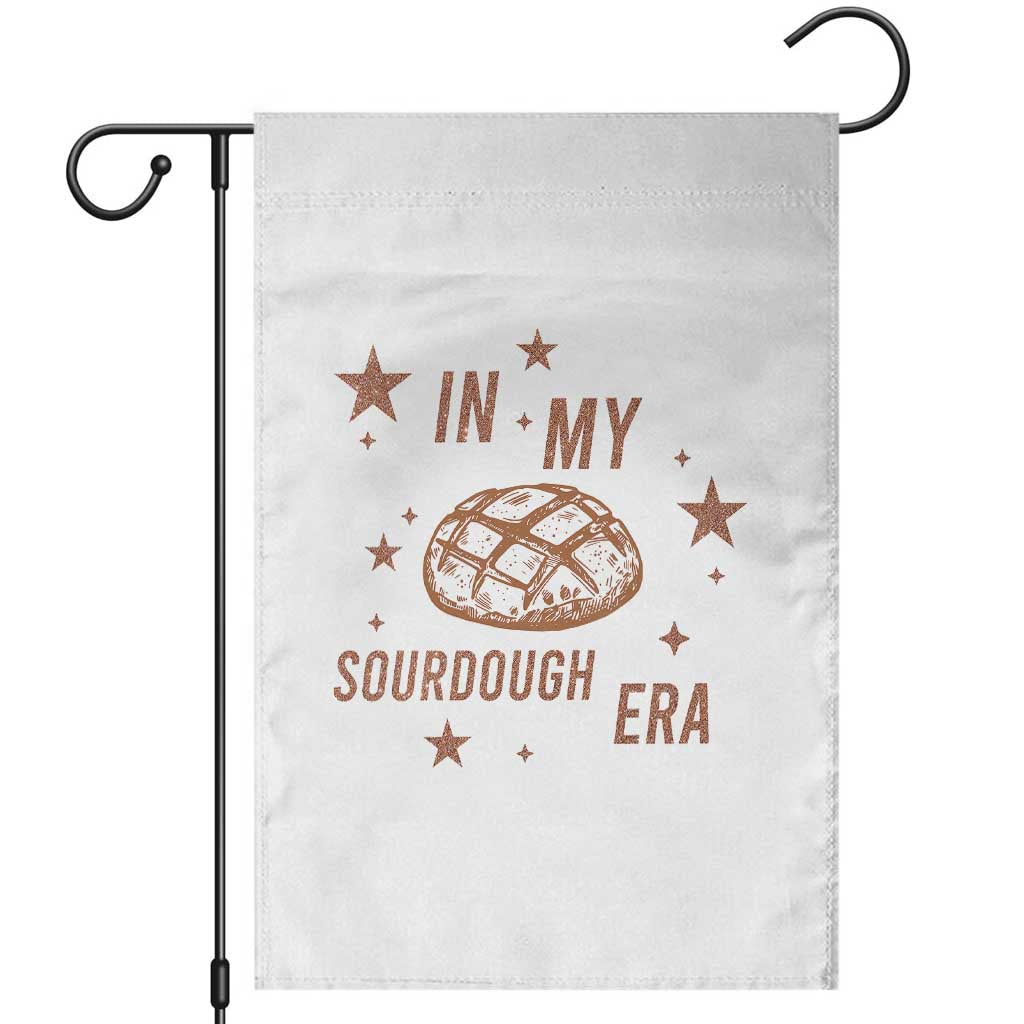 In My Sourdough Era Garden Flag Funny Baking Bread Lover - Wonder Print Shop