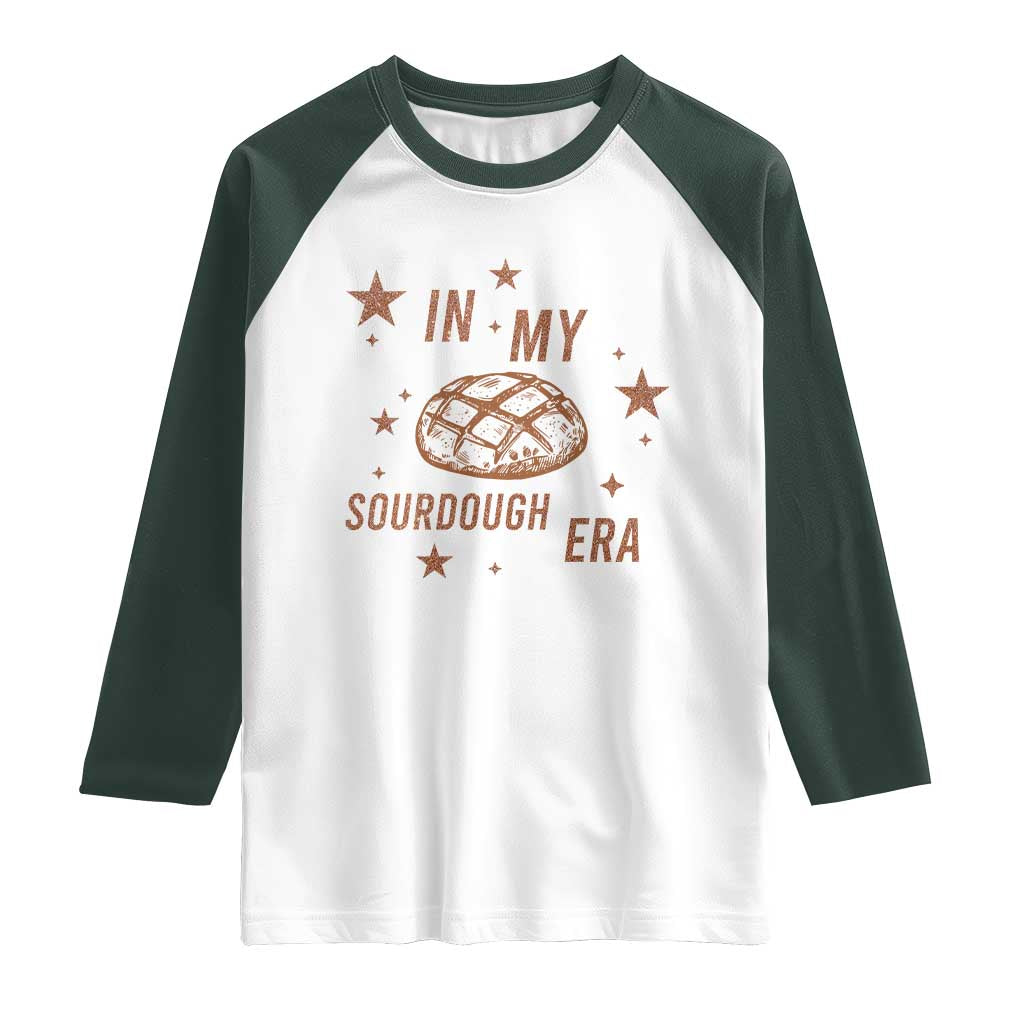 In My Sourdough Era Raglan Shirt Funny Baking Bread Lover - Wonder Print Shop