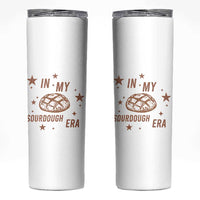 In My Sourdough Era Skinny Tumbler Funny Baking Bread Lover - Wonder Print Shop