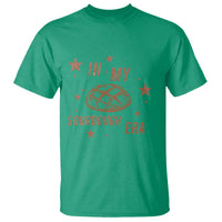 In My Sourdough Era T Shirt Funny Baking Bread Lover - Wonder Print Shop