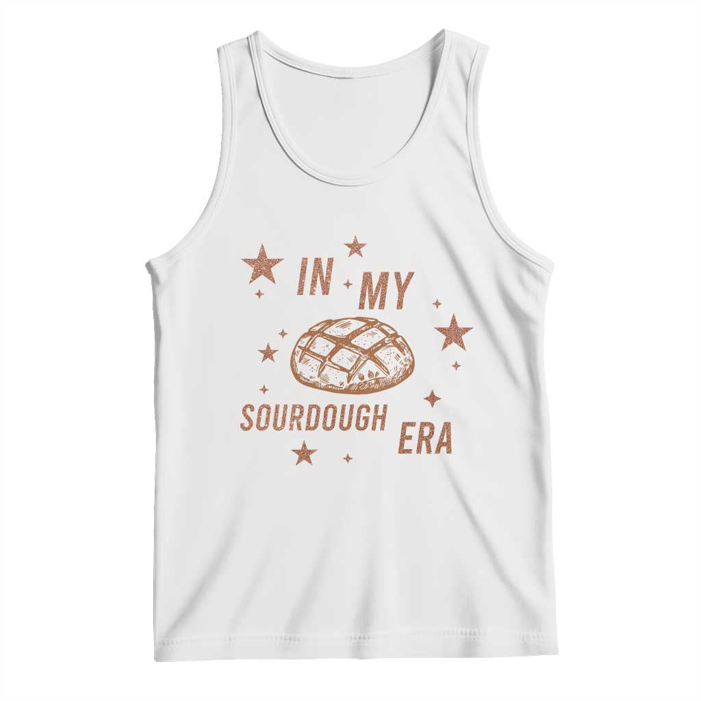 In My Sourdough Era Tank Top Funny Baking Bread Lover - Wonder Print Shop