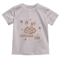 In My Sourdough Era Toddler T Shirt Funny Baking Bread Lover - Wonder Print Shop