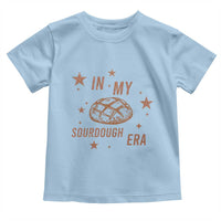 In My Sourdough Era Toddler T Shirt Funny Baking Bread Lover - Wonder Print Shop