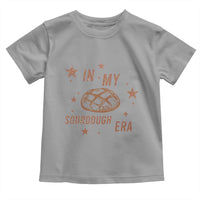 In My Sourdough Era Toddler T Shirt Funny Baking Bread Lover - Wonder Print Shop