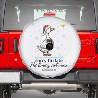 Christian Goose Spare Tire Cover Sorry I Am Late His Timing Not Mine - Wonder Print Shop