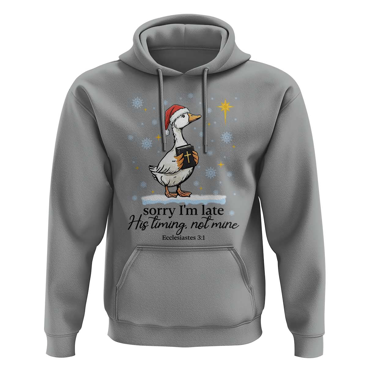 Christian Goose Hoodie Sorry I Am Late His Timing Not Mine - Wonder Print Shop