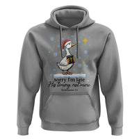 Christian Goose Hoodie Sorry I Am Late His Timing Not Mine - Wonder Print Shop