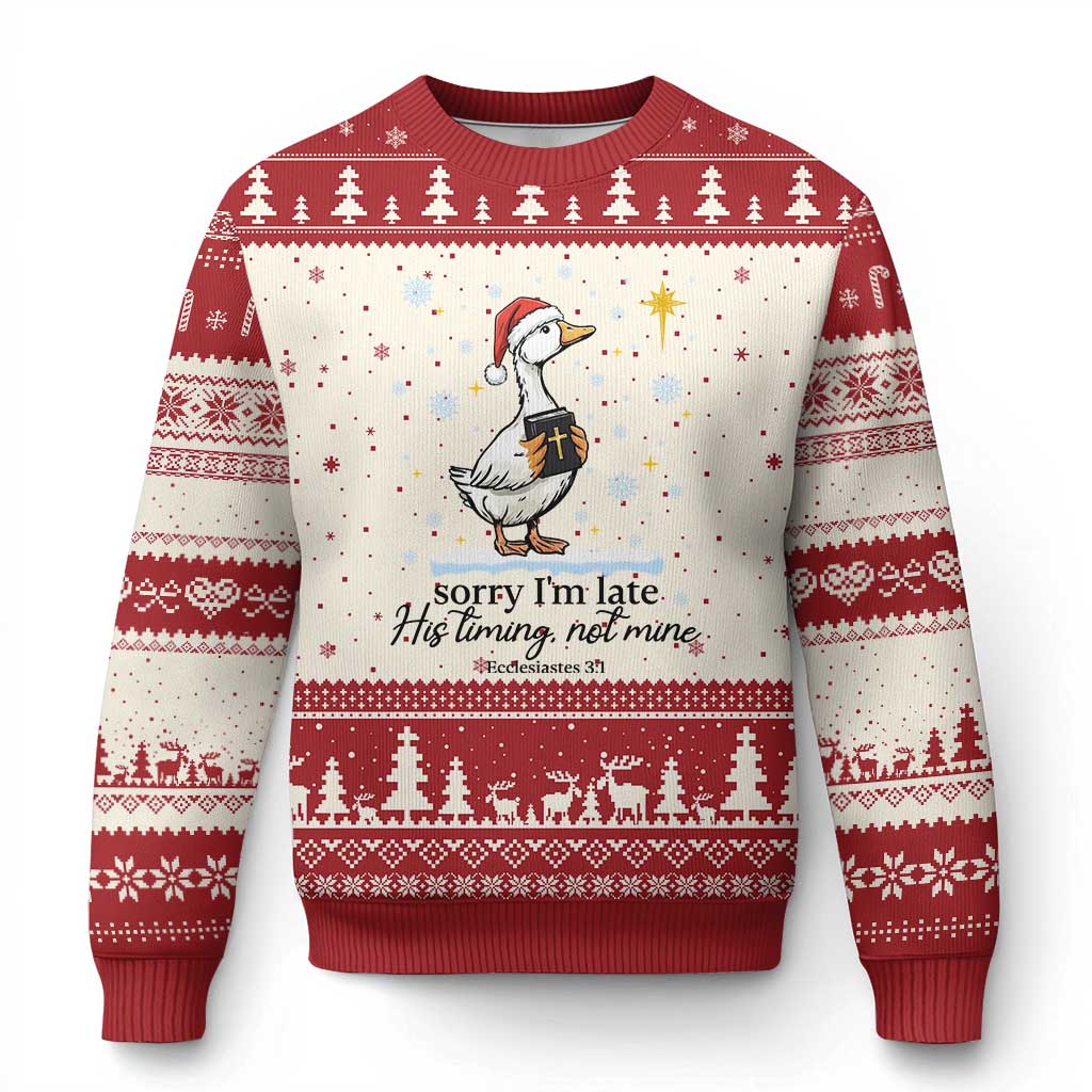 Christian Goose Ugly Christmas Sweater Sorry I Am Late His Timing Not Mine - Wonder Print Shop