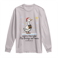 Christian Goose Long Sleeve Shirt Sorry I Am Late His Timing Not Mine - Wonder Print Shop