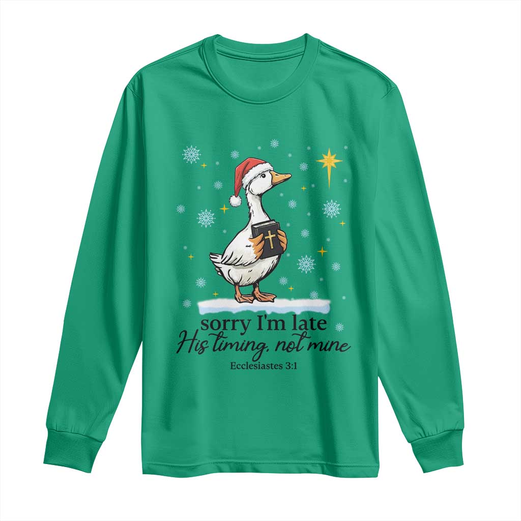 Christian Goose Long Sleeve Shirt Sorry I Am Late His Timing Not Mine - Wonder Print Shop