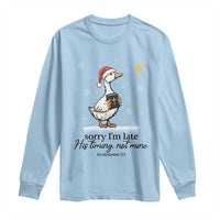 Christian Goose Long Sleeve Shirt Sorry I Am Late His Timing Not Mine - Wonder Print Shop