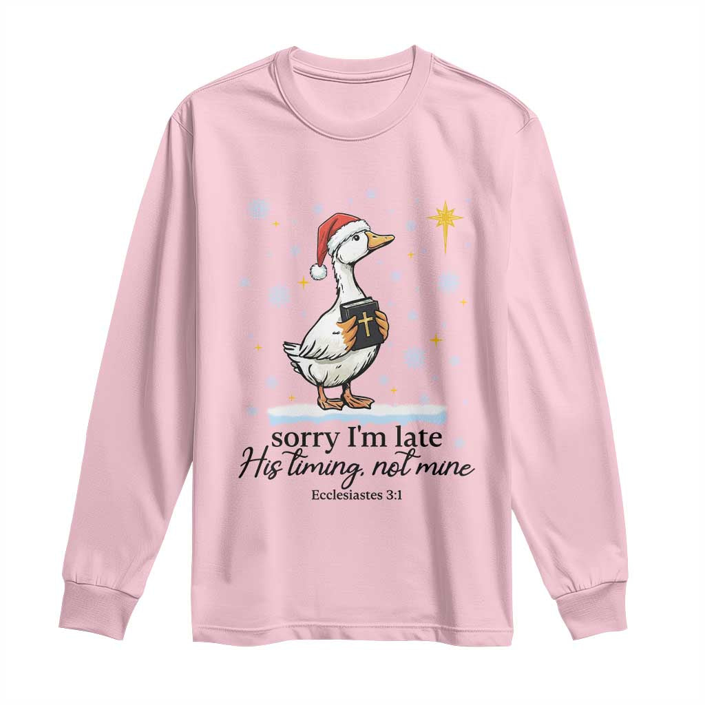 Christian Goose Long Sleeve Shirt Sorry I Am Late His Timing Not Mine - Wonder Print Shop