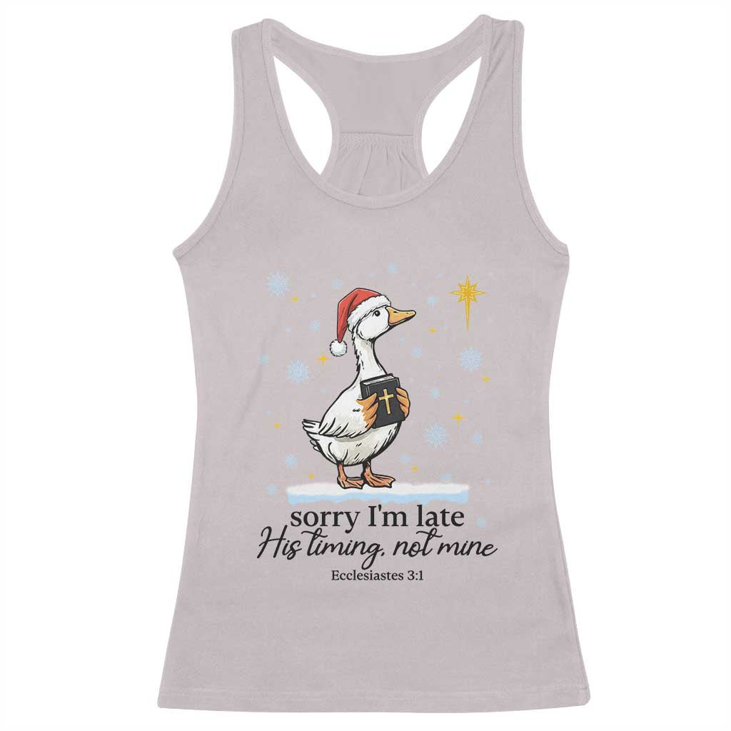 Christian Goose Racerback Tank Top Sorry I Am Late His Timing Not Mine - Wonder Print Shop