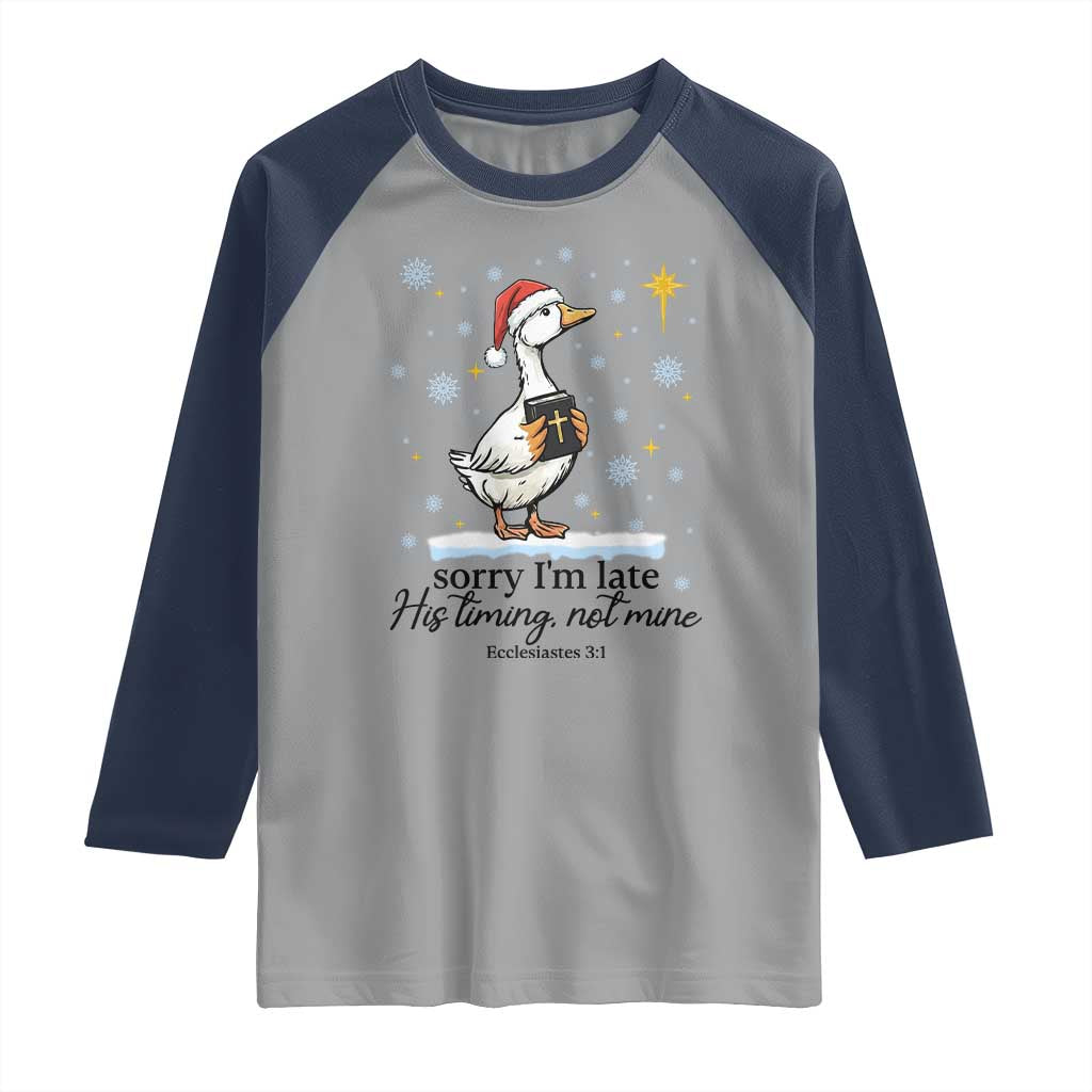 Christian Goose Raglan Shirt Sorry I Am Late His Timing Not Mine - Wonder Print Shop