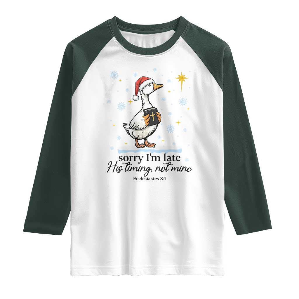 Christian Goose Raglan Shirt Sorry I Am Late His Timing Not Mine - Wonder Print Shop