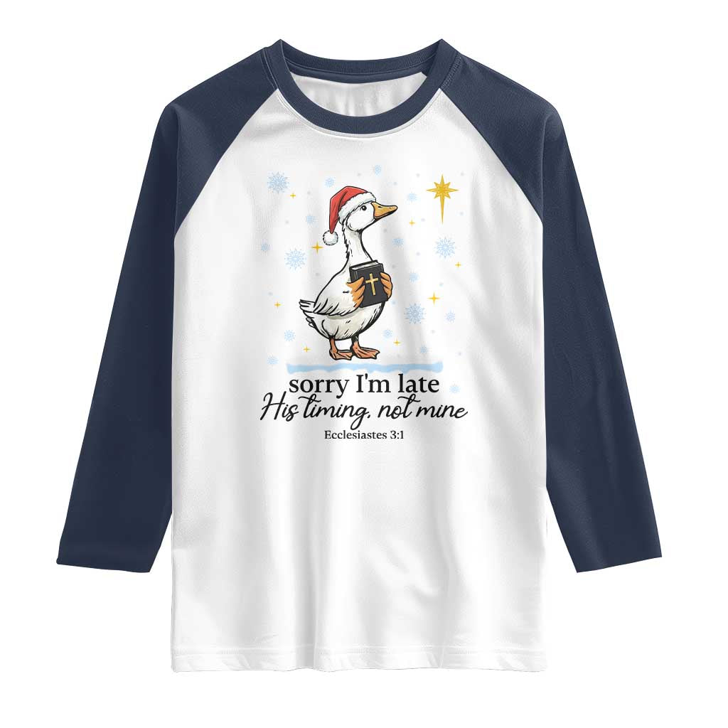 Christian Goose Raglan Shirt Sorry I Am Late His Timing Not Mine - Wonder Print Shop