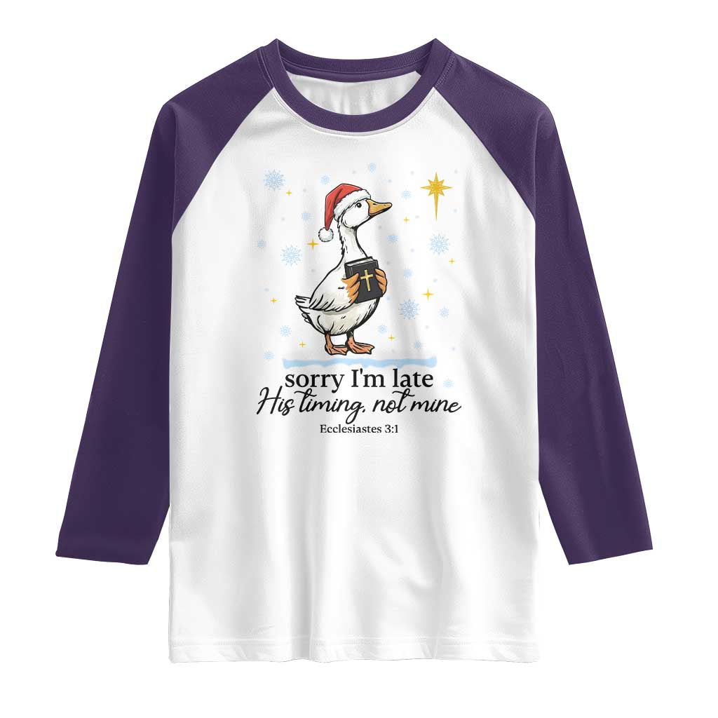 Christian Goose Raglan Shirt Sorry I Am Late His Timing Not Mine - Wonder Print Shop