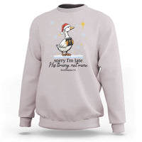 Christian Goose Sweatshirt Sorry I Am Late His Timing Not Mine - Wonder Print Shop