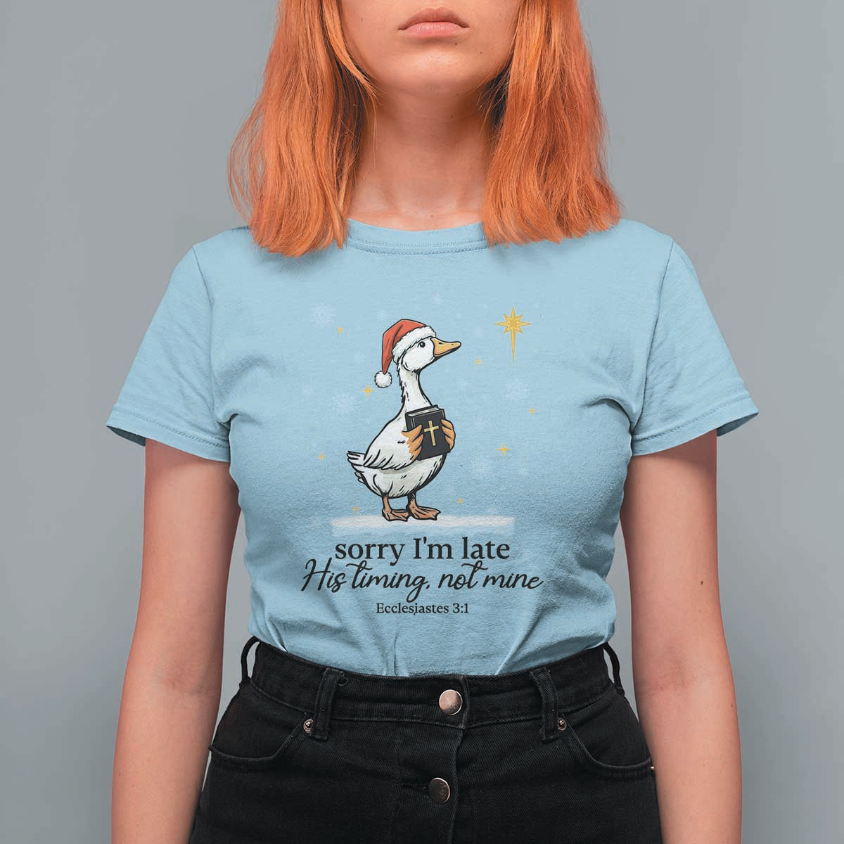 Christian Goose T Shirt For Women Sorry I Am Late His Timing Not Mine - Wonder Print Shop