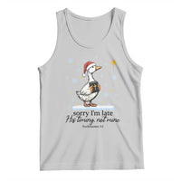 Christian Goose Tank Top Sorry I Am Late His Timing Not Mine - Wonder Print Shop
