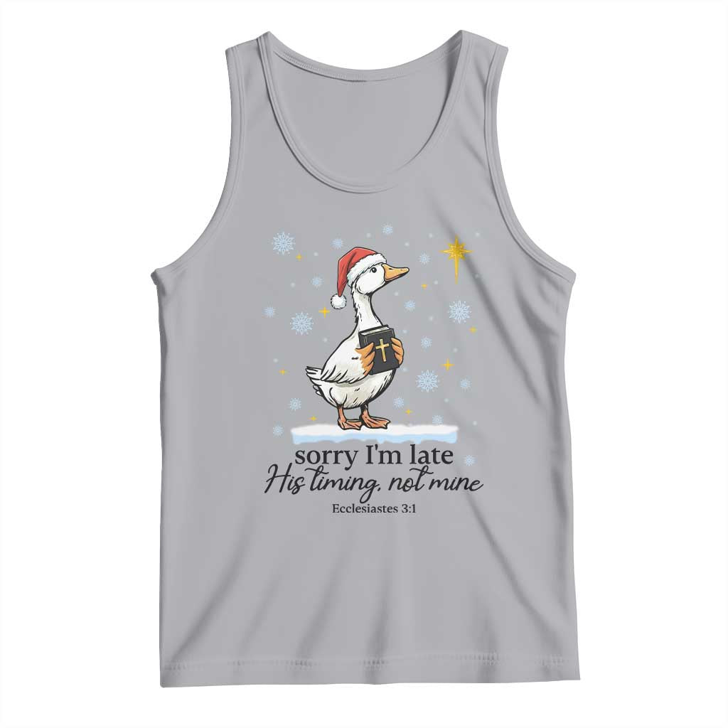 Christian Goose Tank Top Sorry I Am Late His Timing Not Mine - Wonder Print Shop