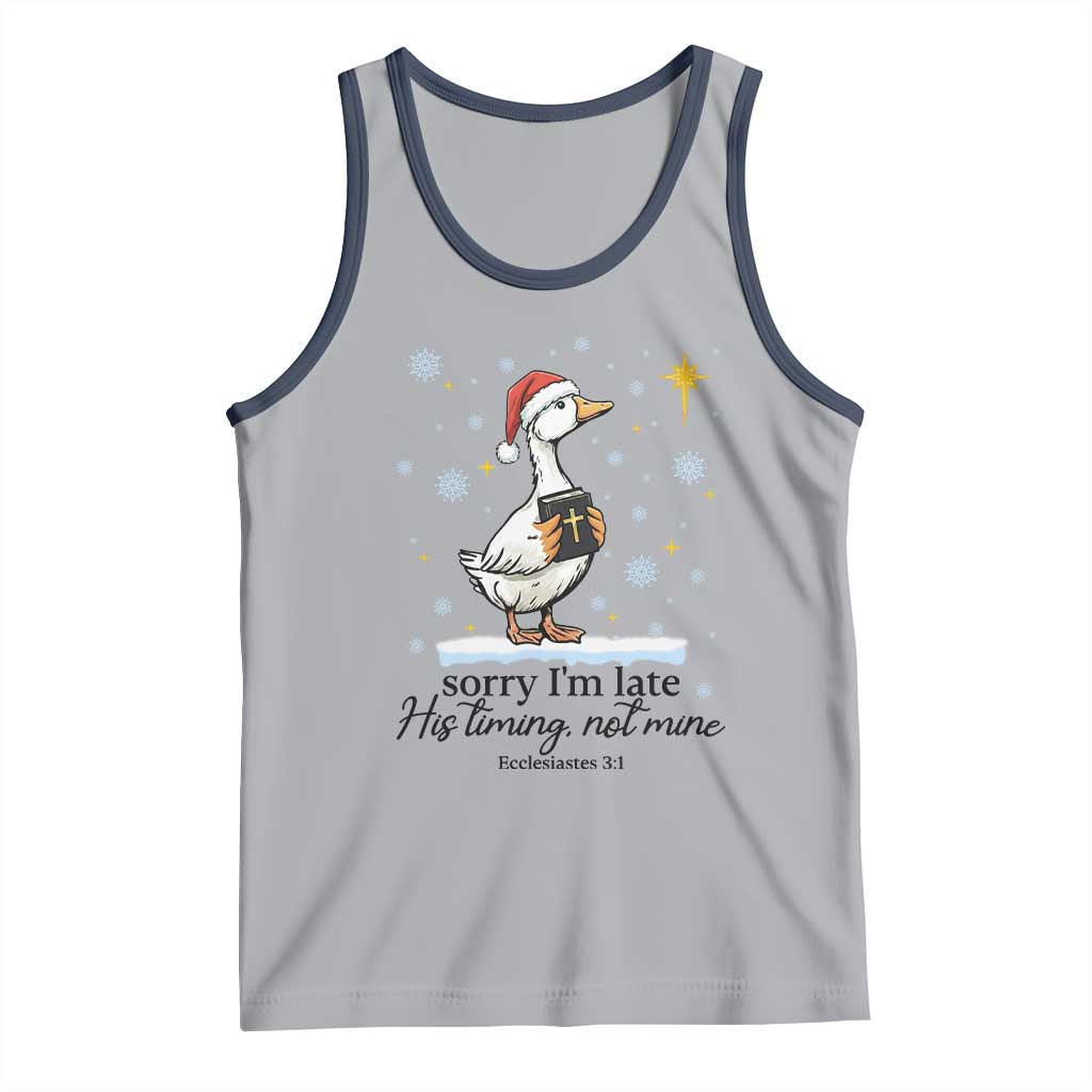 Christian Goose Tank Top Sorry I Am Late His Timing Not Mine - Wonder Print Shop