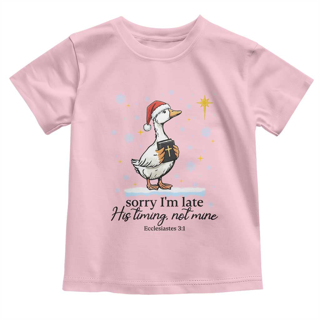 Christian Goose Toddler T Shirt Sorry I Am Late His Timing Not Mine - Wonder Print Shop