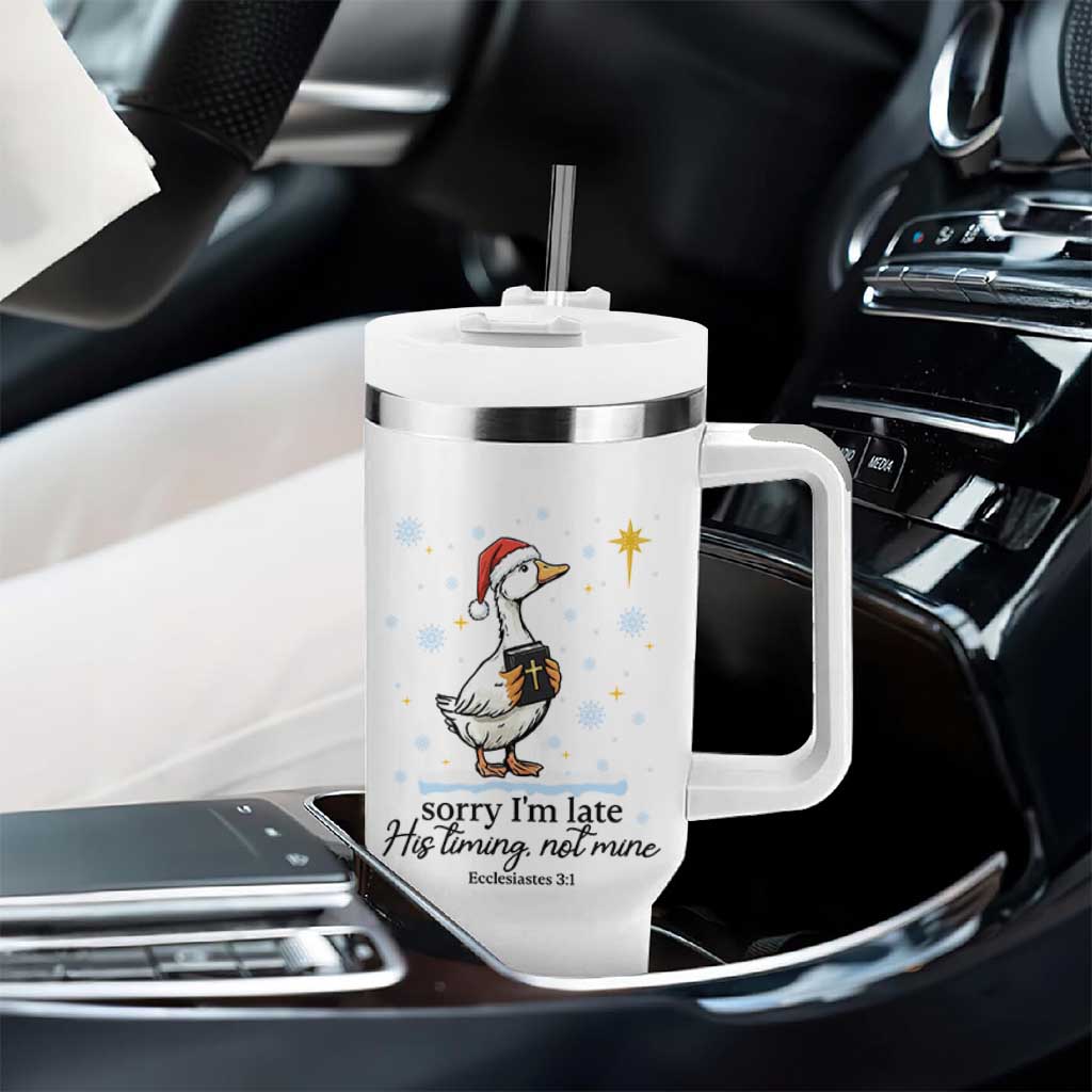 Christian Goose Tumbler With Handle Sorry I Am Late His Timing Not Mine - Wonder Print Shop