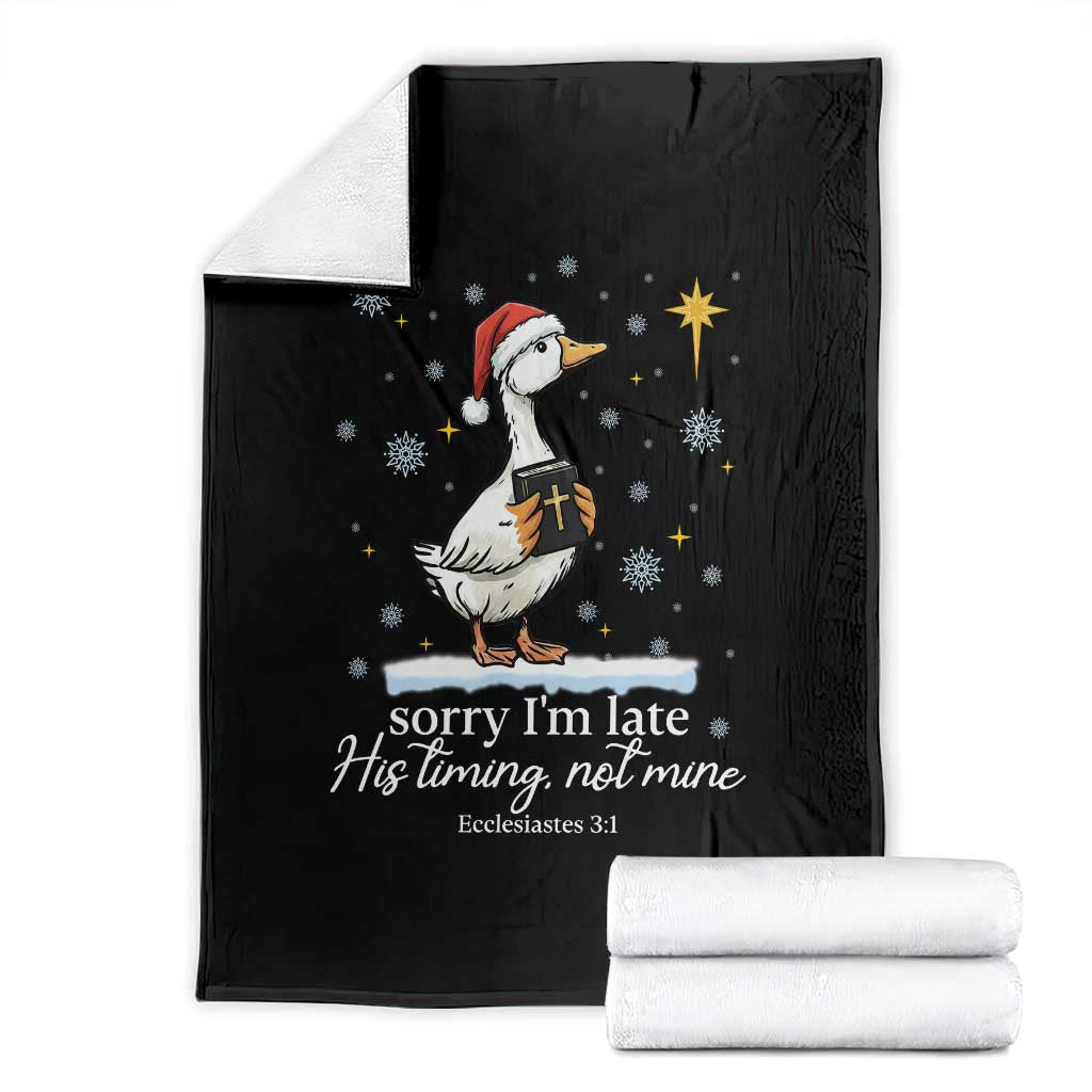 Christian Silly Goose Throw Blanket Sorry I Am Late His Timing Not Mine - Wonder Print Shop