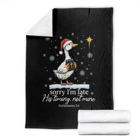 Christian Silly Goose Throw Blanket Sorry I Am Late His Timing Not Mine - Wonder Print Shop