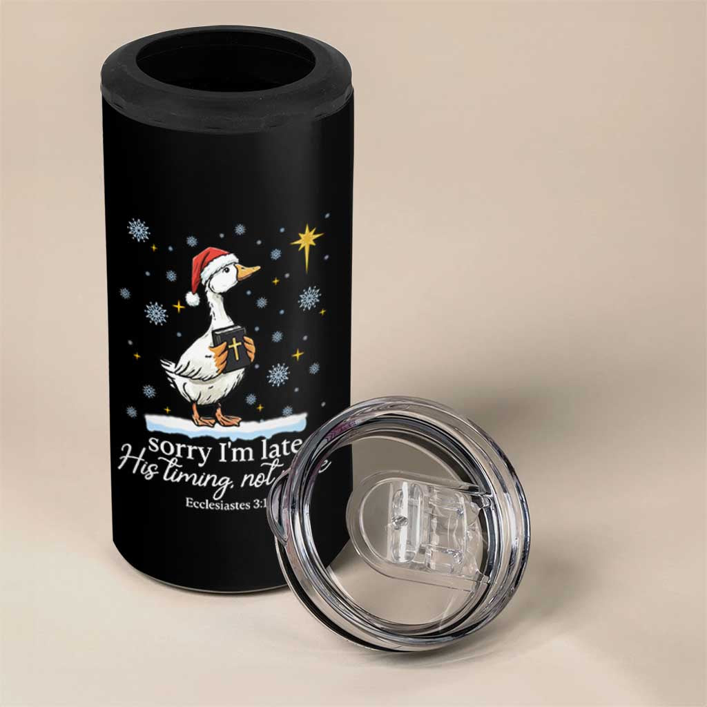 Christian Silly Goose 4 in 1 Can Cooler Tumbler Sorry I Am Late His Timing Not Mine - Wonder Print Shop