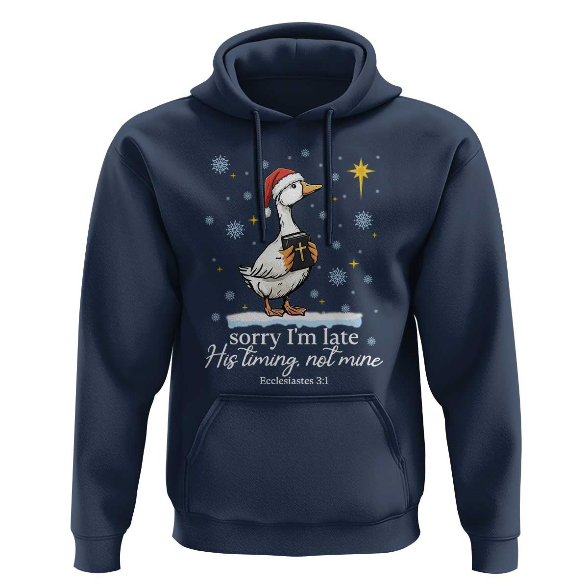 Christian Silly Goose Hoodie Sorry I Am Late His Timing Not Mine - Wonder Print Shop