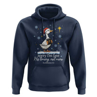 Christian Silly Goose Hoodie Sorry I Am Late His Timing Not Mine - Wonder Print Shop