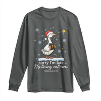 Christian Silly Goose Long Sleeve Shirt Sorry I Am Late His Timing Not Mine - Wonder Print Shop
