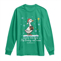 Christian Silly Goose Long Sleeve Shirt Sorry I Am Late His Timing Not Mine - Wonder Print Shop