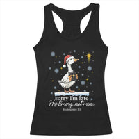 Christian Silly Goose Racerback Tank Top Sorry I Am Late His Timing Not Mine - Wonder Print Shop