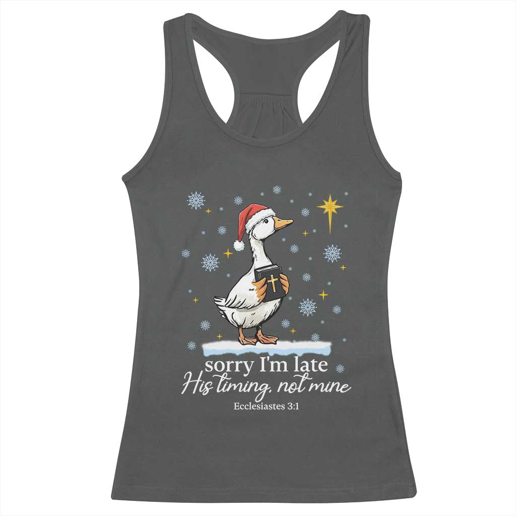Christian Silly Goose Racerback Tank Top Sorry I Am Late His Timing Not Mine - Wonder Print Shop