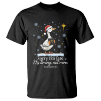Christian Silly Goose T Shirt Sorry I Am Late His Timing Not Mine - Wonder Print Shop