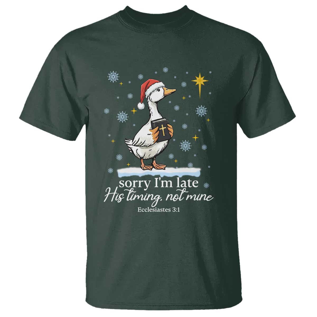 Christian Silly Goose T Shirt Sorry I Am Late His Timing Not Mine - Wonder Print Shop