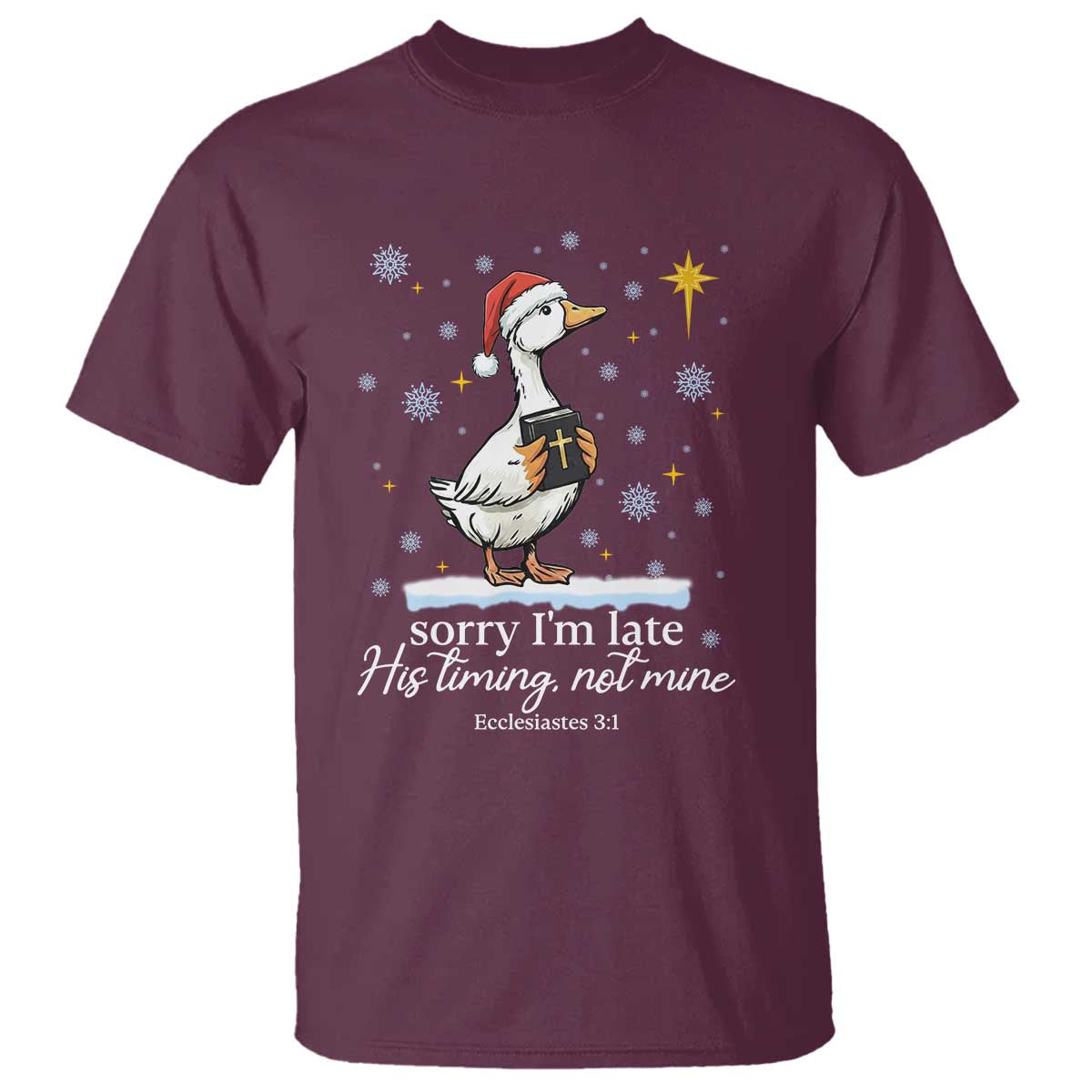 Christian Silly Goose T Shirt Sorry I Am Late His Timing Not Mine - Wonder Print Shop