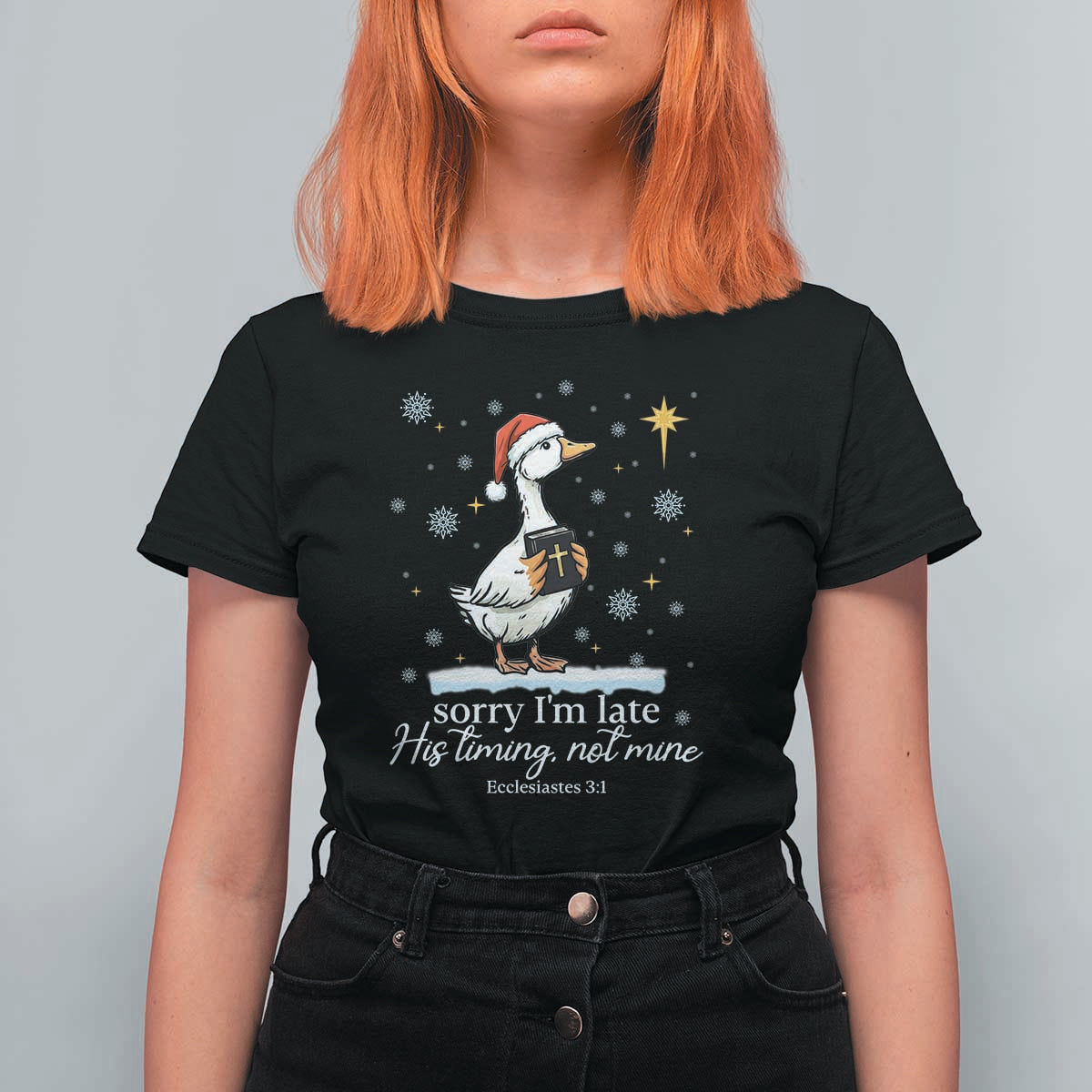 Christian Silly Goose T Shirt For Women Sorry I Am Late His Timing Not Mine - Wonder Print Shop