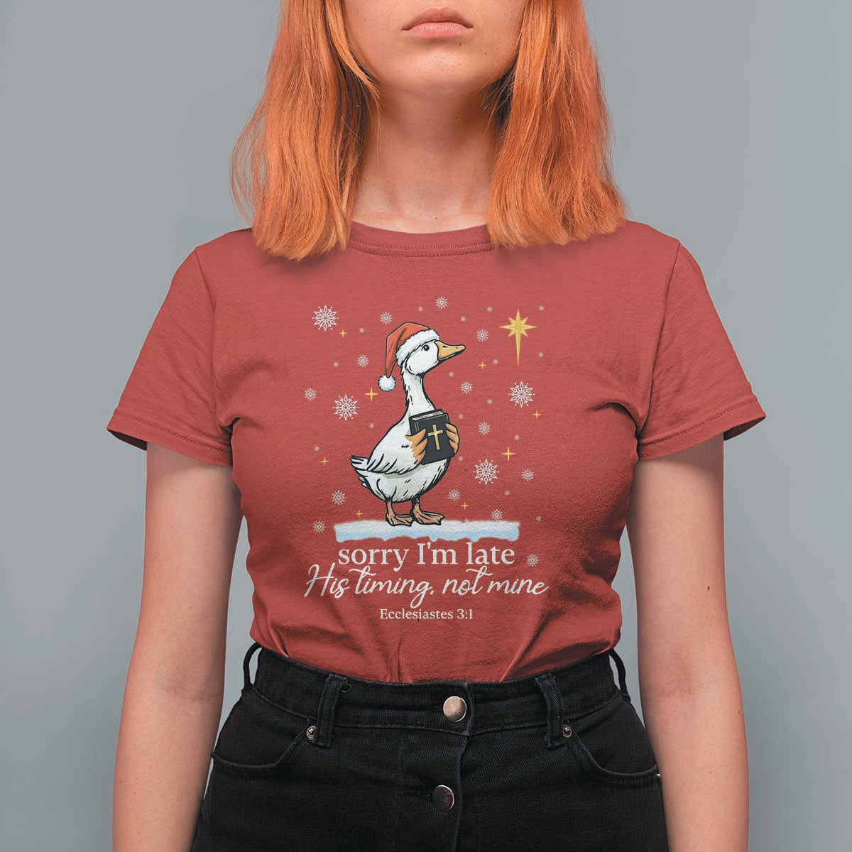Christian Silly Goose T Shirt For Women Sorry I Am Late His Timing Not Mine - Wonder Print Shop