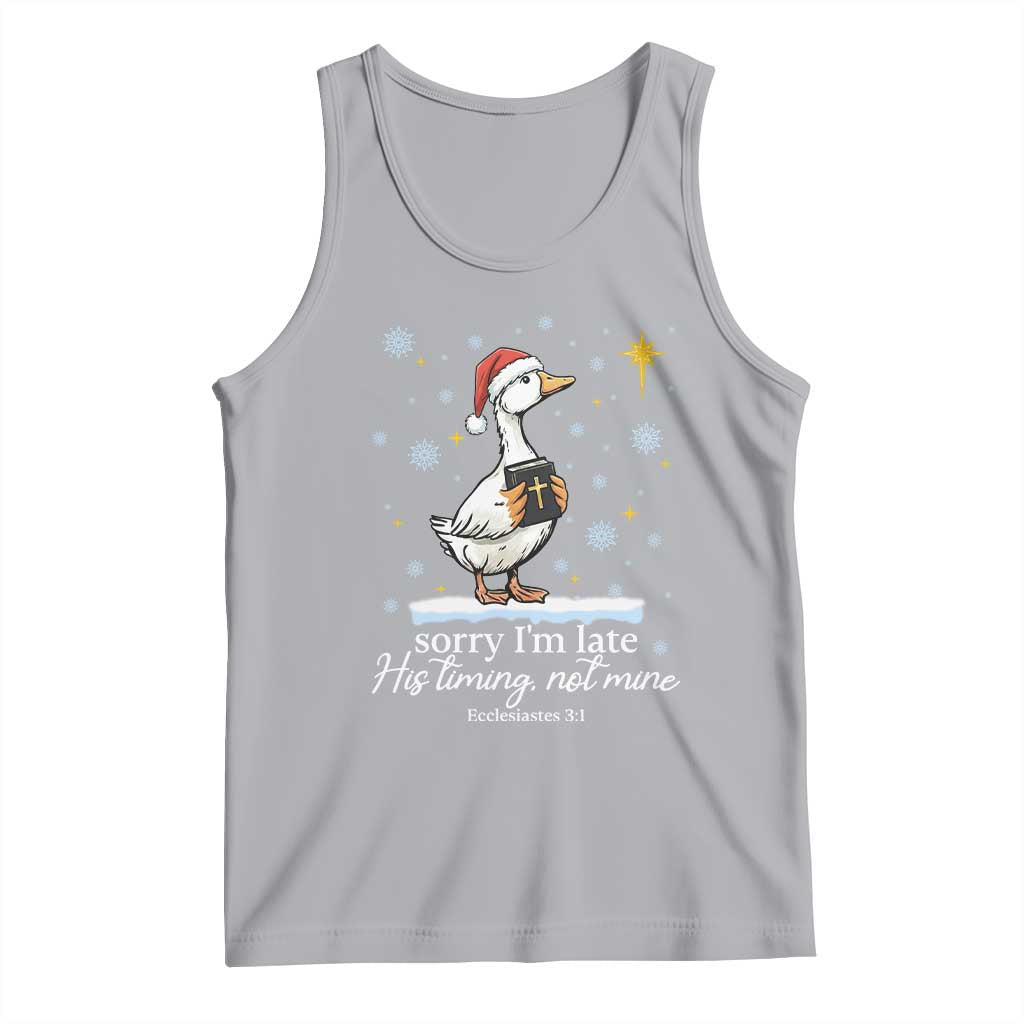 Christian Silly Goose Tank Top Sorry I Am Late His Timing Not Mine - Wonder Print Shop