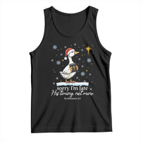 Christian Silly Goose Tank Top Sorry I Am Late His Timing Not Mine - Wonder Print Shop