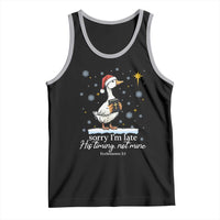 Christian Silly Goose Tank Top Sorry I Am Late His Timing Not Mine - Wonder Print Shop