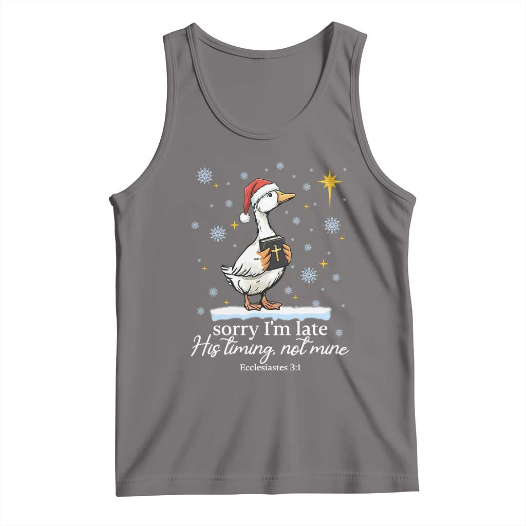 Christian Silly Goose Tank Top Sorry I Am Late His Timing Not Mine - Wonder Print Shop