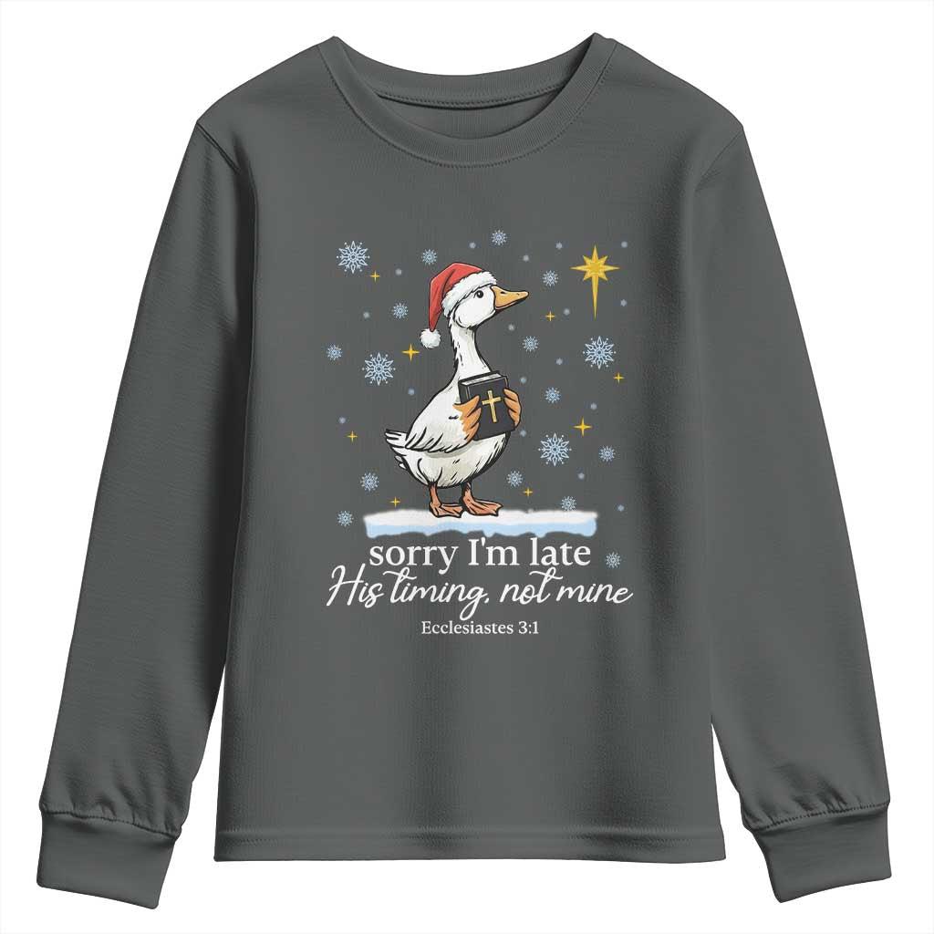 Christian Silly Goose Youth Sweatshirt Sorry I Am Late His Timing Not Mine - Wonder Print Shop